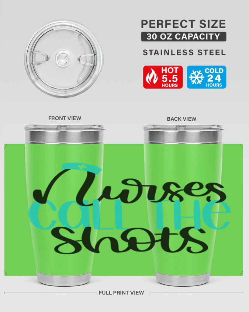 Nurses Call The Shots Style Style 89#- nurse- tumbler