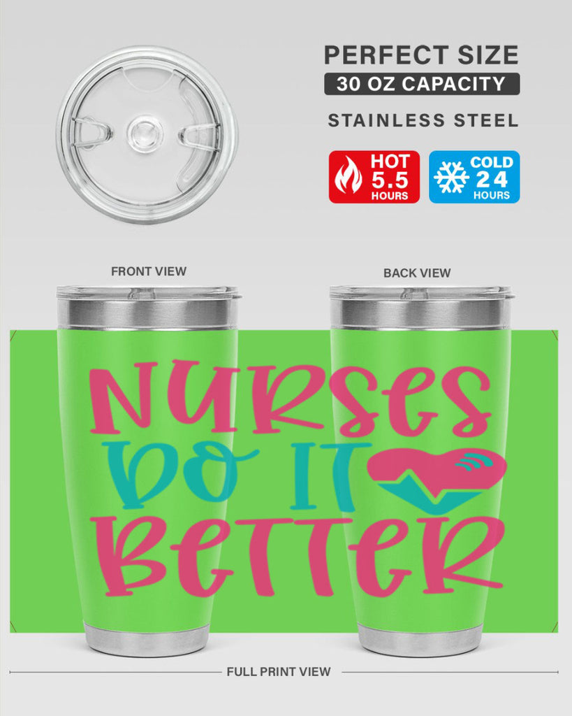Nurses Do It Better Style Style 83#- nurse- tumbler