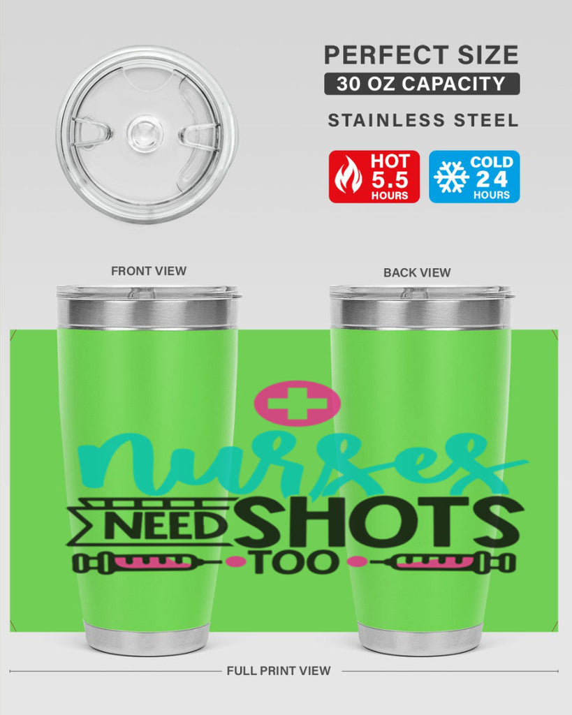 Nurses Need Shoot Too Style Style 82#- nurse- tumbler