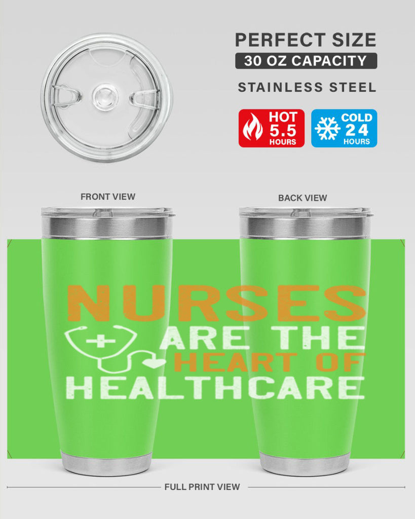 Nurses are the heart of healthcare Style 286#- nurse- tumbler