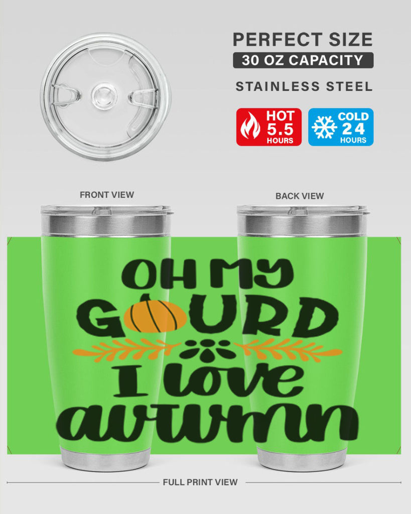 Oh My Gourd I Love Autumn 504#- fall- Tumbler