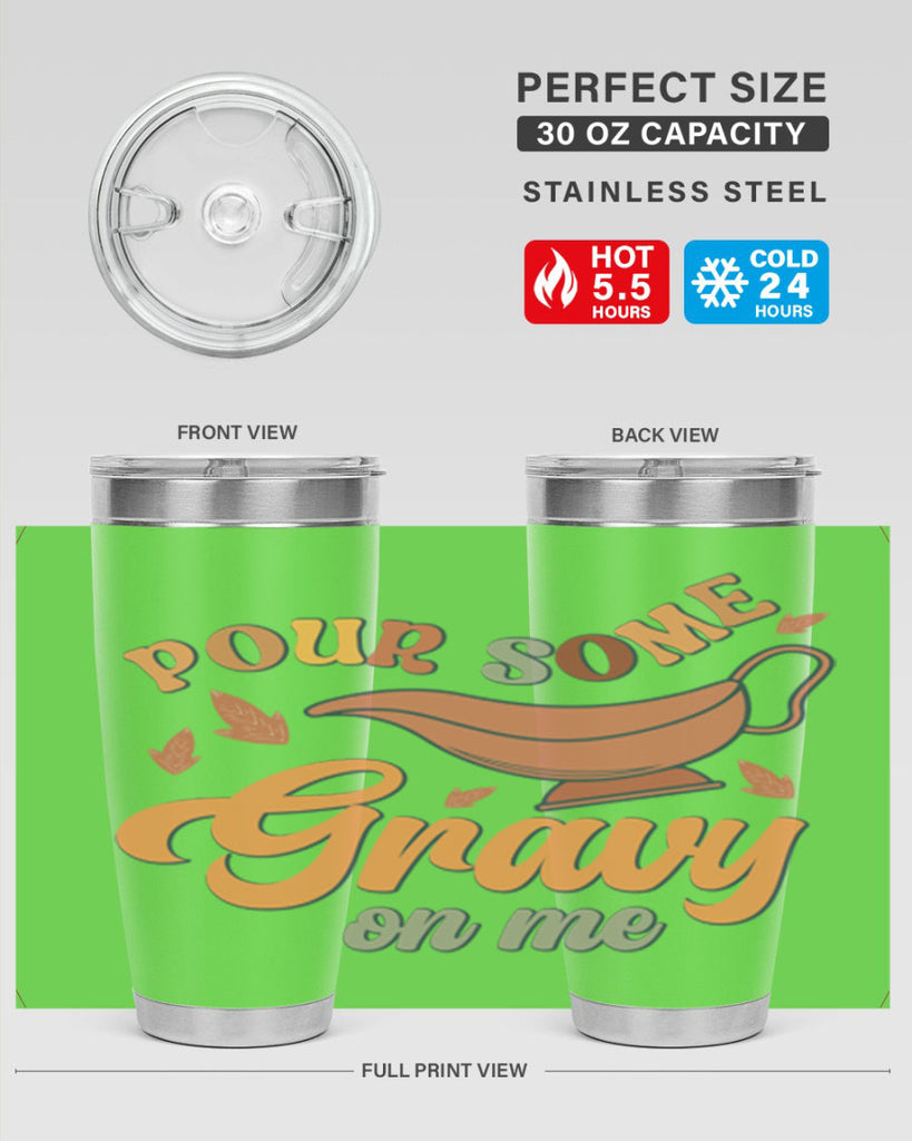 Pour Some Gravy On Me 518#- fall- Tumbler