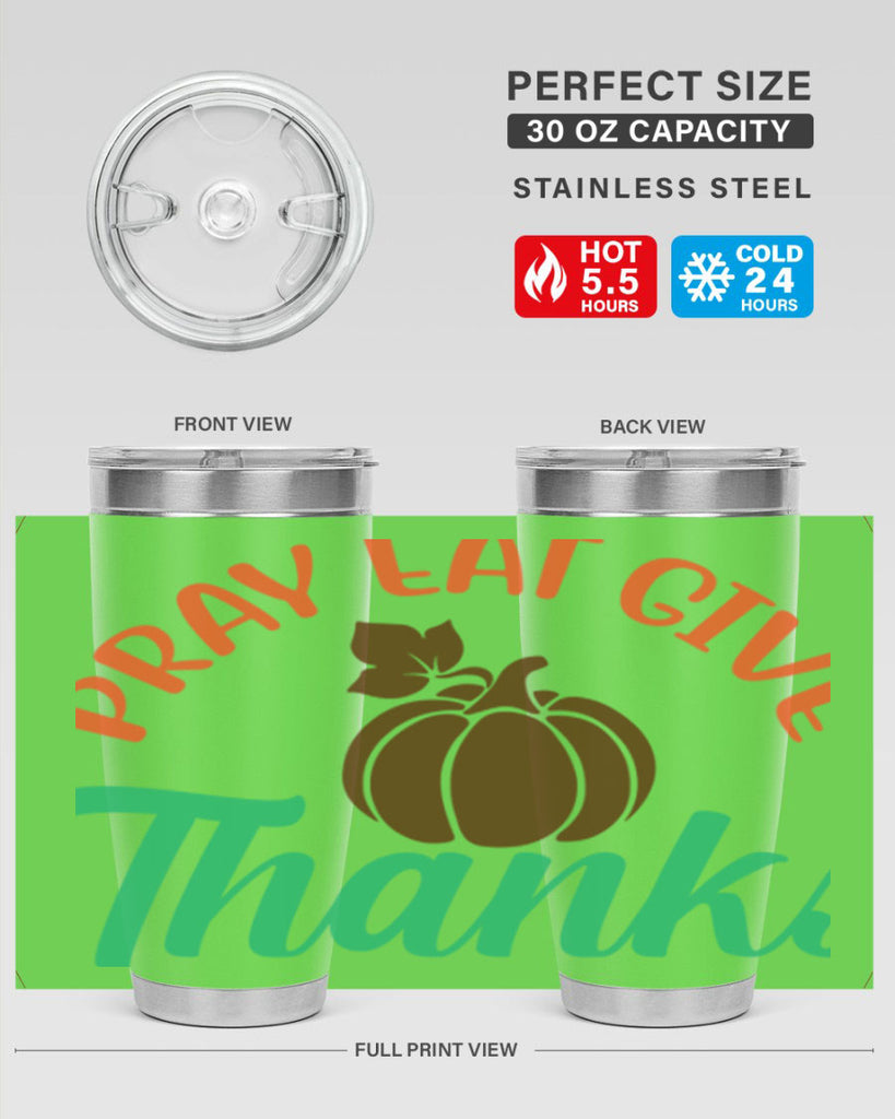 Pray Eat Give Thanks 519#- fall- Tumbler