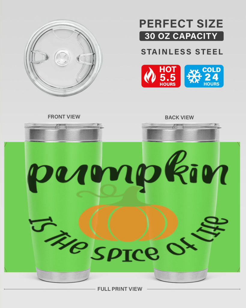 Pumpkin Is The Spice Of Life 521#- fall- Tumbler