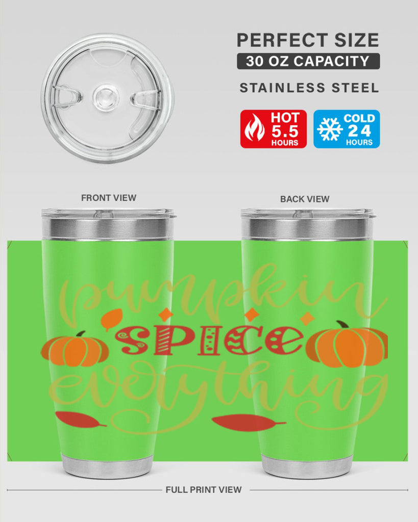 Pumpkin Spice Everything 545#- fall- Tumbler