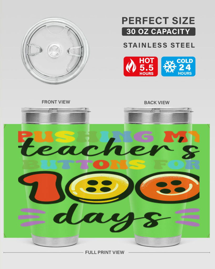 Pushing my Teachers Buttons PNG 55#- 100 days of school- Tumbler