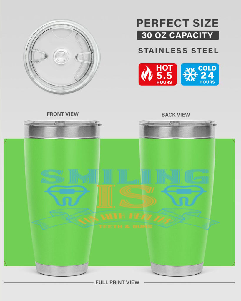 Smiling is Fun With Healthy Teeth Gums Style 20#- dentist- tumbler