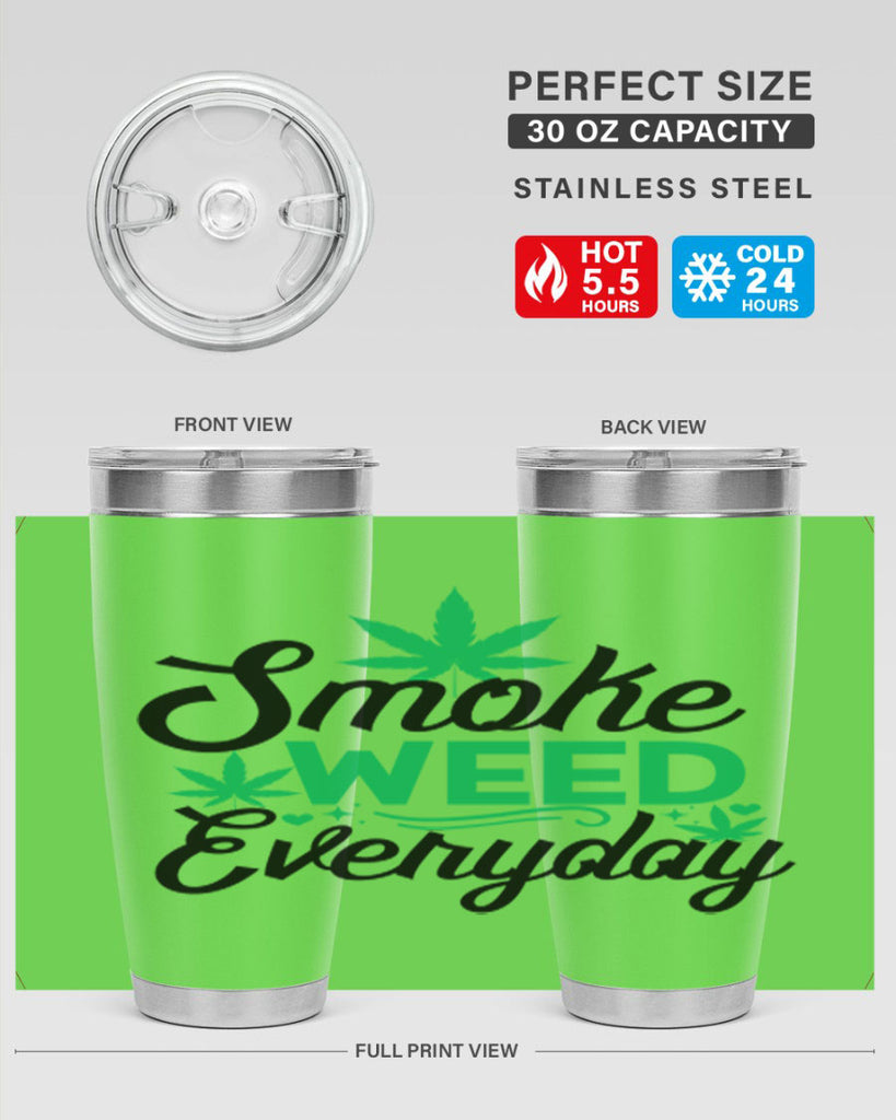 Smoke Weed Everyday 236#- marijuana- Tumbler