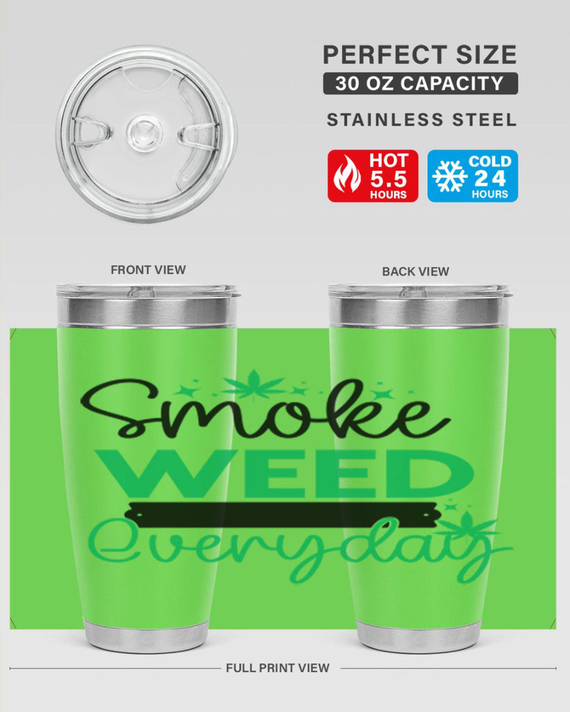 Smoke Weed Everyday 238#- marijuana- Tumbler