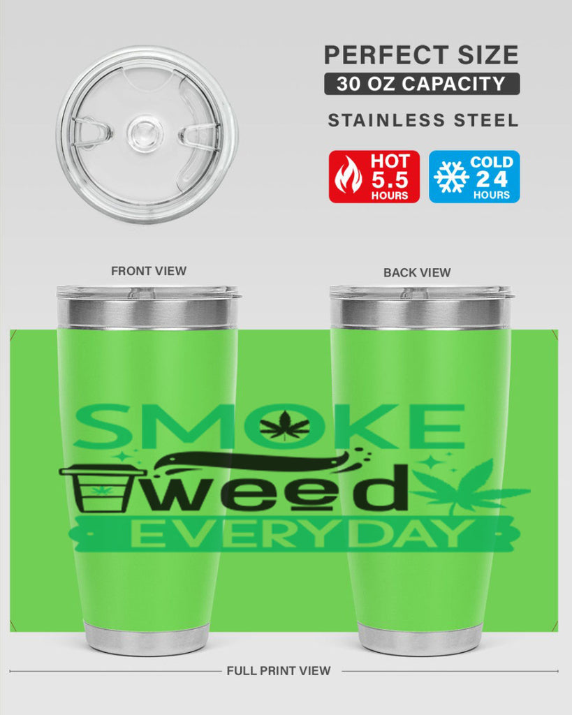 Smoke weed Everyday 245#- marijuana- Tumbler