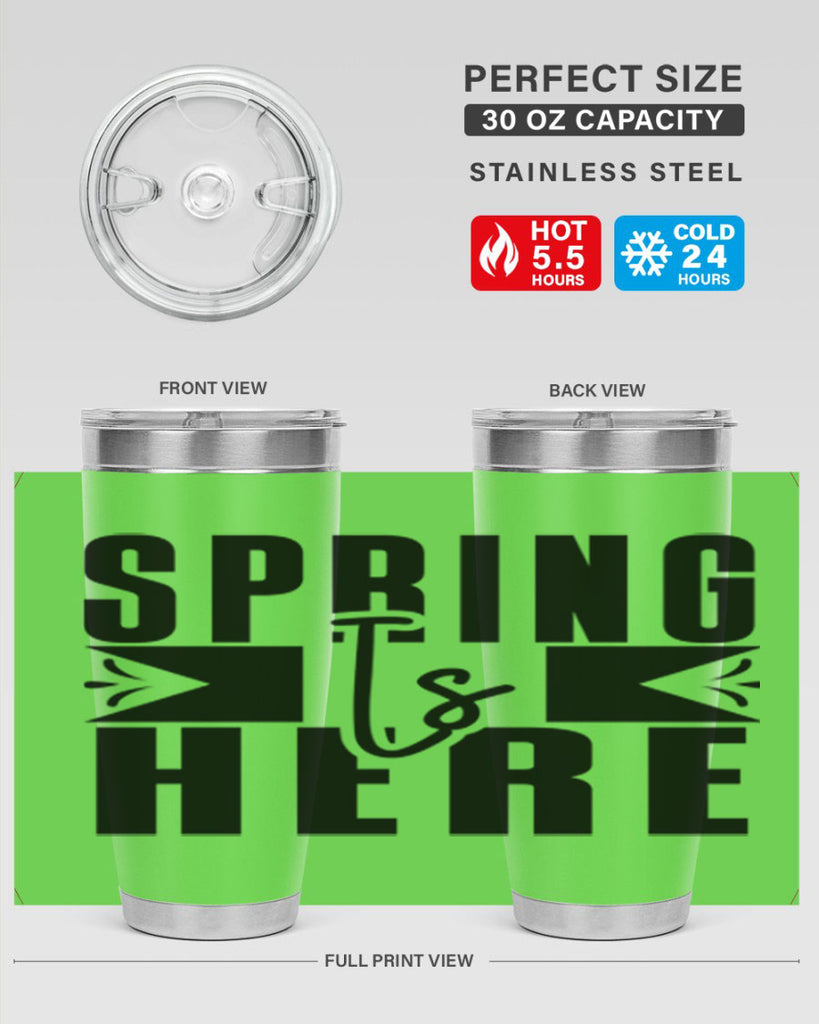 Spring Is Here 452#- spring- Tumbler