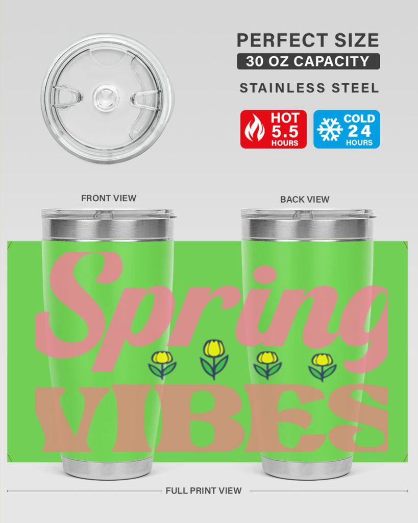Spring Vibes  520#- spring- Tumbler