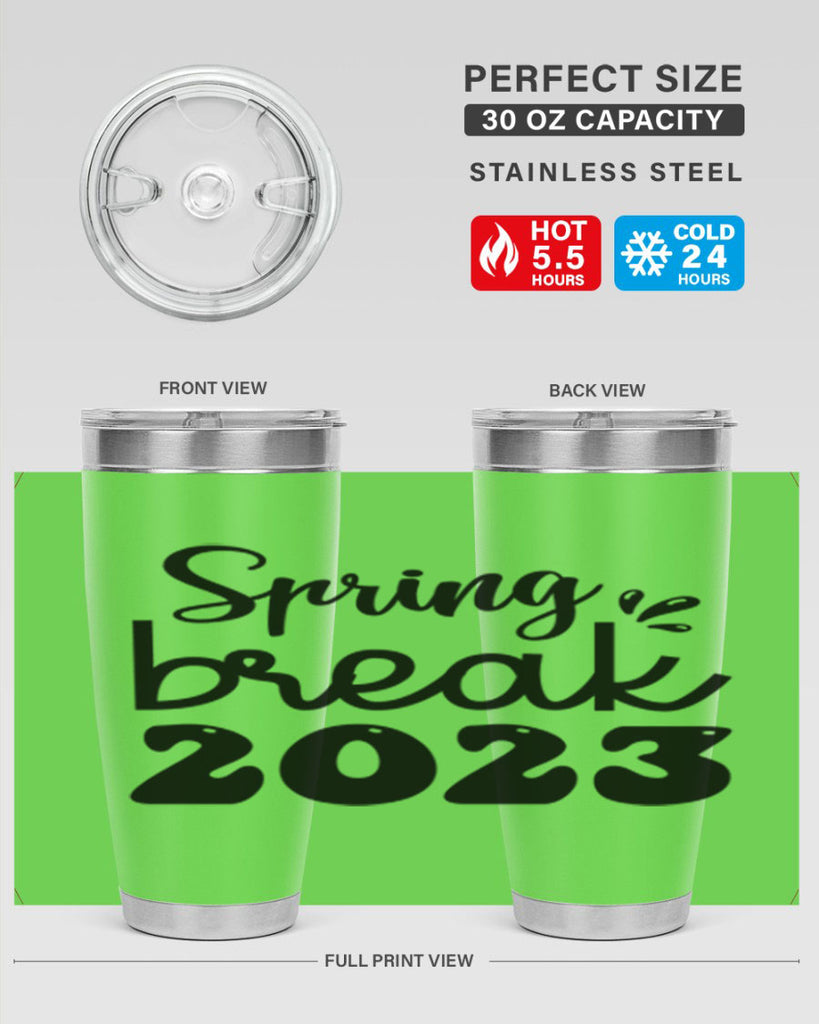Spring break  483#- spring- Tumbler
