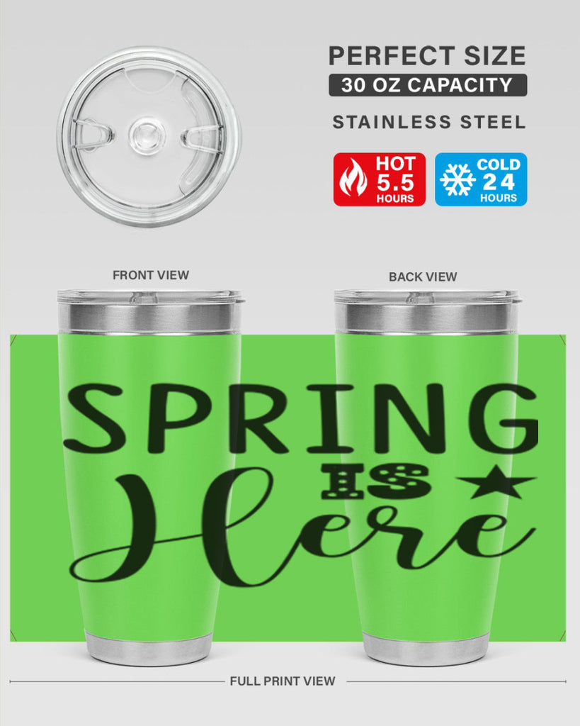Spring is Here 450#- spring- Tumbler