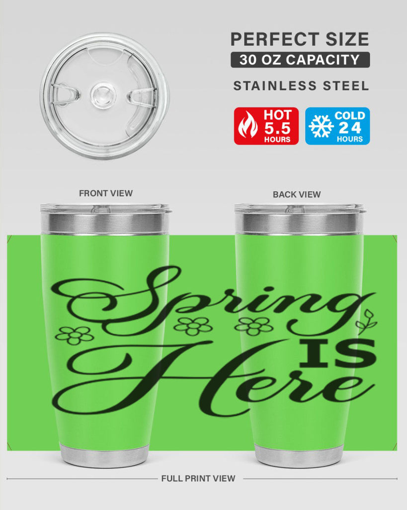 Spring is here  499#- spring- Tumbler