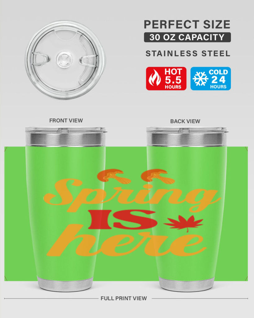 Spring is here 453#- spring- Tumbler