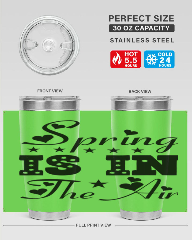 Spring is in the Air 463#- spring- Tumbler