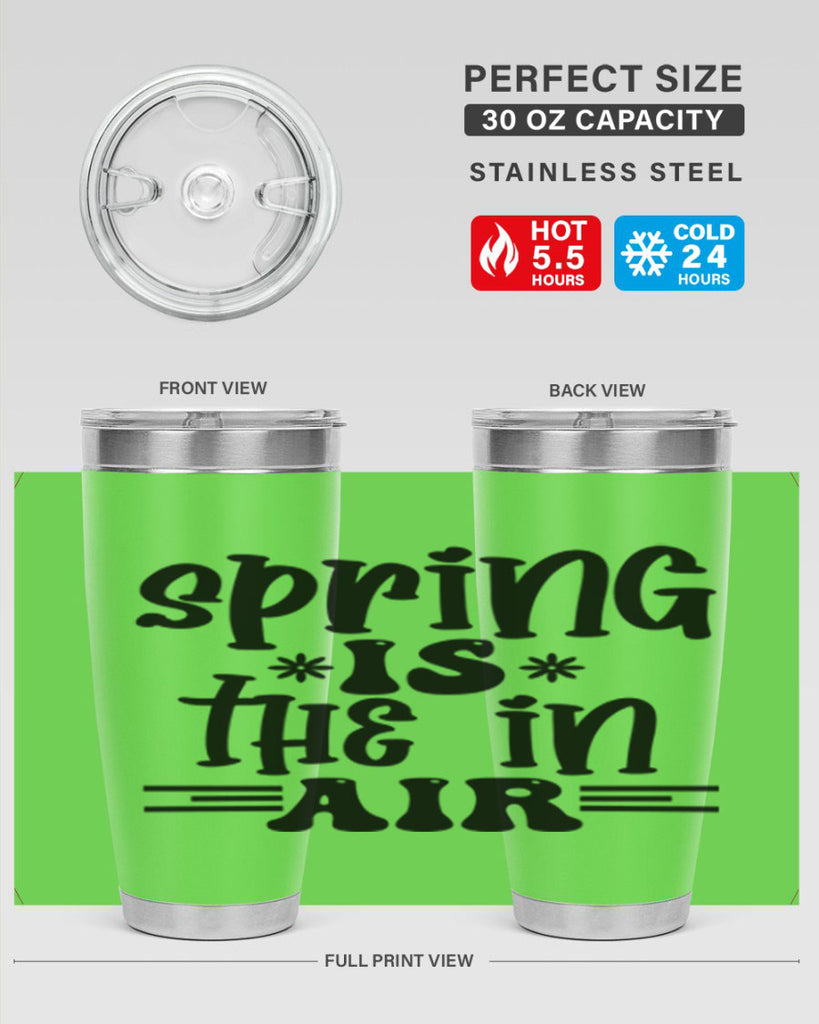 Spring is the in air 508#- spring- Tumbler