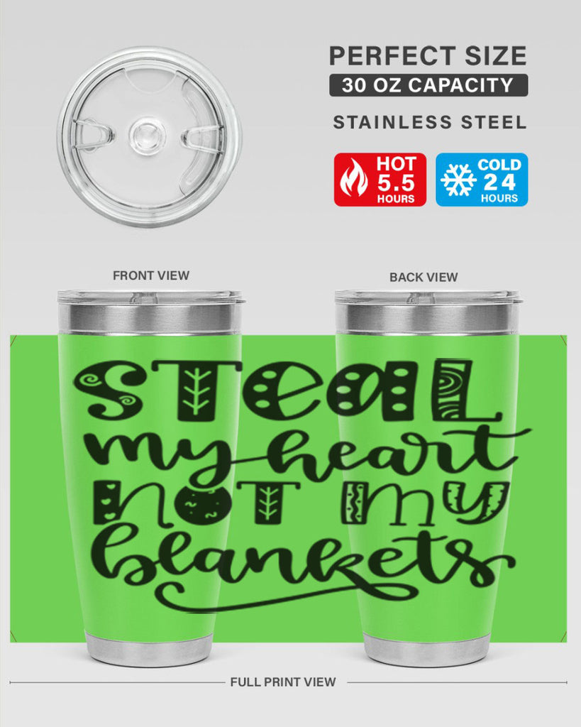 Steal My Heart Not My Blankets 577#- fall- Tumbler