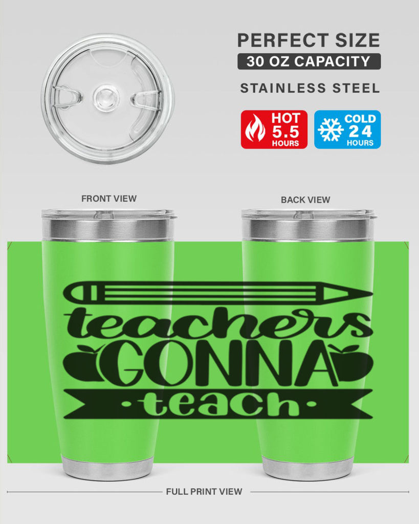 Teachers Gonna Teach Style 44#- teacher- tumbler