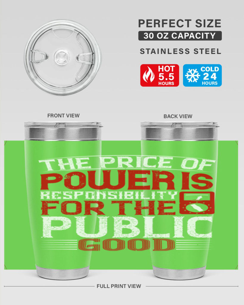 The price of power is responsibility for the public good Style 10#- electrician- tumbler