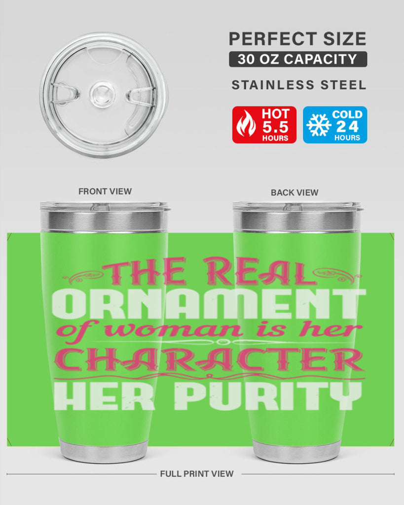 The real ornament of woman is her character her purity Style 22#- aunt- Tumbler