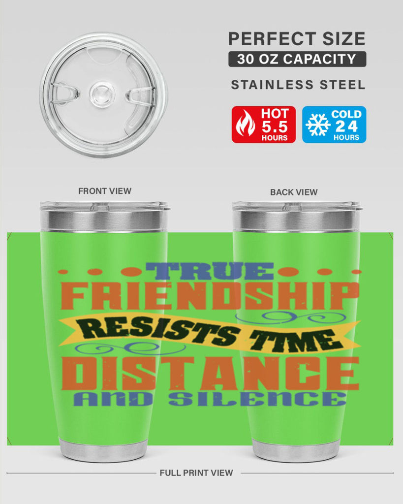 True friendship resists time distance and silence Style 31#- Best Friend- Tumbler