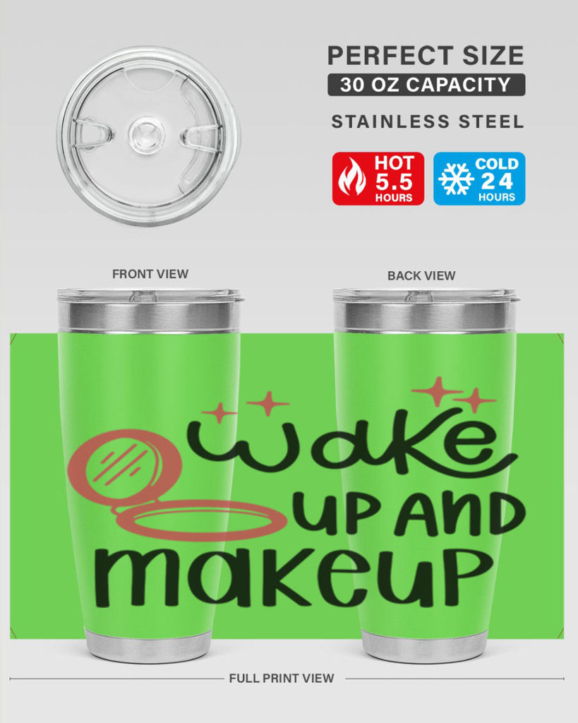 Wake up and Makeup Style 7#- make up- Tumbler