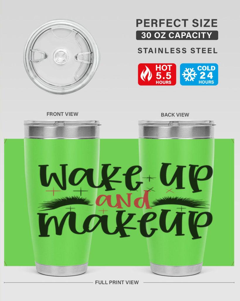 Wake up and makeup design Style 214#- make up- Tumbler