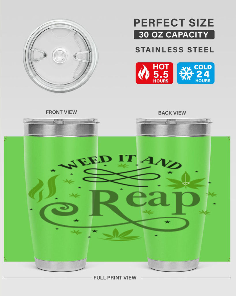 Weed It And Reap 288#- marijuana- Tumbler