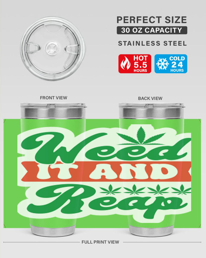 Weed It And Reap 289#- marijuana- Tumbler