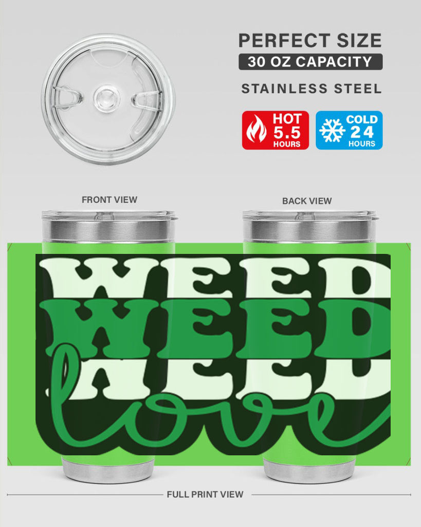 Weed love 298#- marijuana- Tumbler