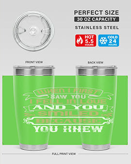 When I first saw you I fell in love and you smiled because you knew Style 12#- pig- Tumbler