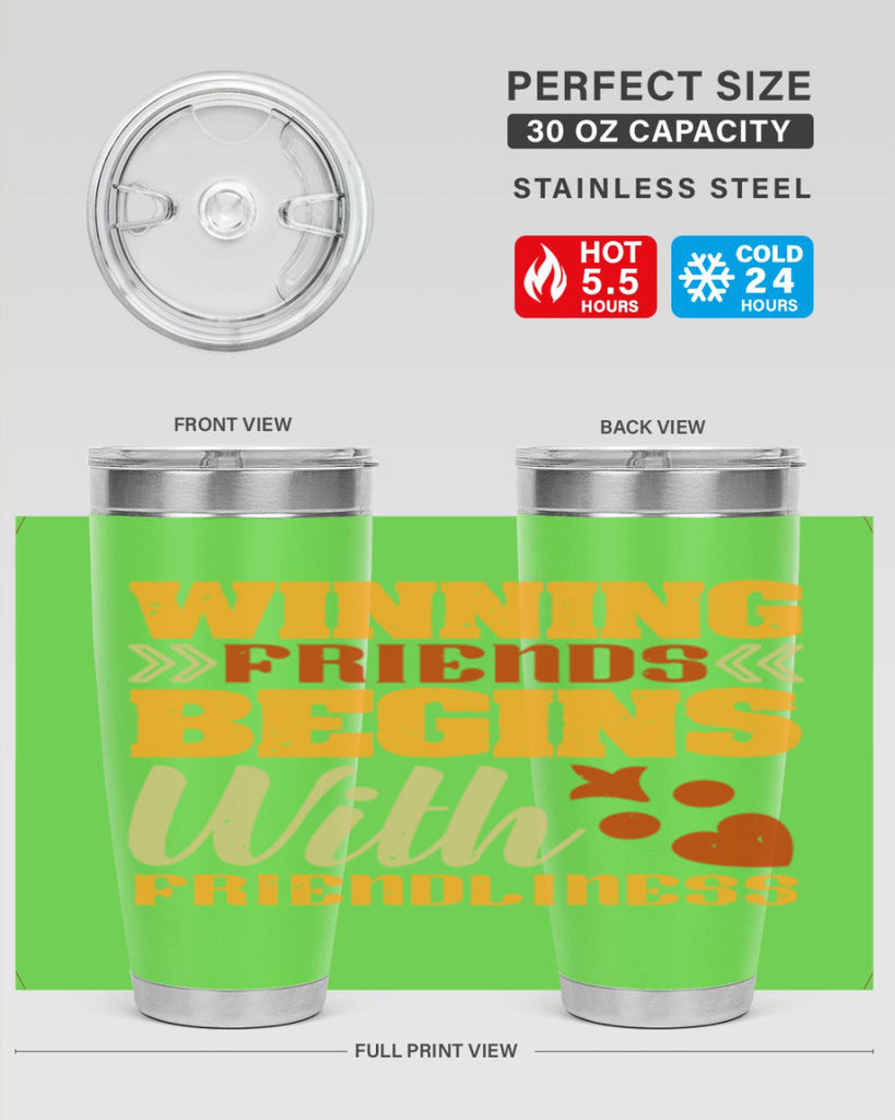 Winning friends begins with friendliness Style 25#- Best Friend- Tumbler