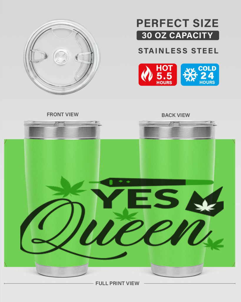 Yes Queen 307#- marijuana- Tumbler