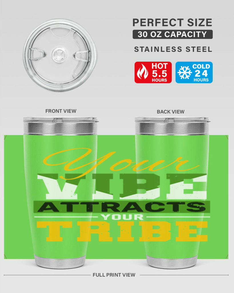 Your vibe attracts your tribe Style 15#- Best Friend- Tumbler