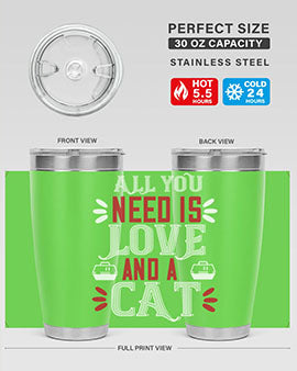 all you need is love Style 27#- cat- Tumbler