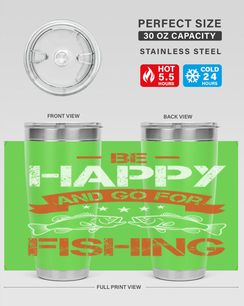 be happy and go for fishing 278#- fishing- Tumbler