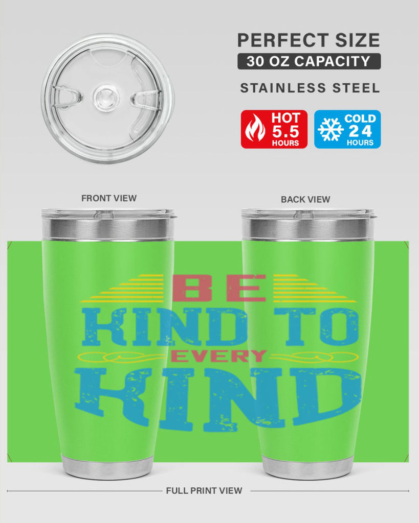 be kind to every kind 149#- vegan- Tumbler