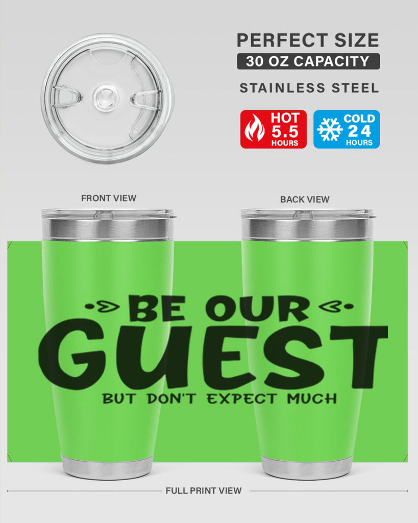 be our guest but dont expect much 88#- home- Tumbler