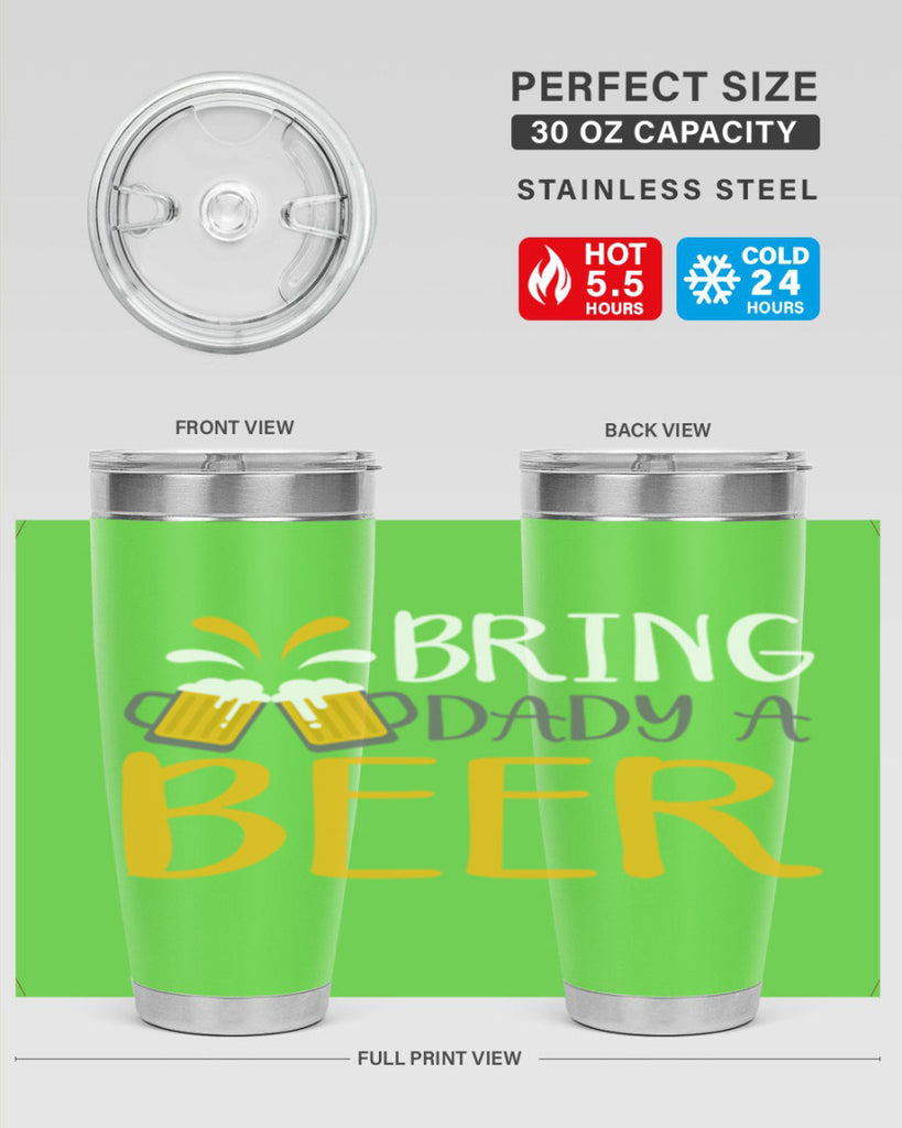 bring a dady beer 118#- beer- Tumbler