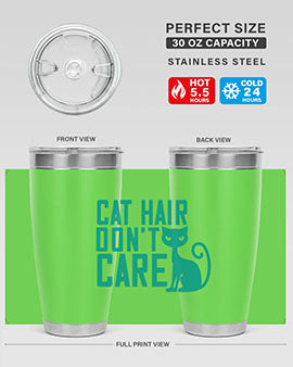 cat hair dont care Style 30#- cat- Tumbler