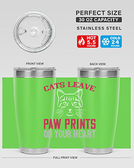 cats leave paw prints on your heart Style 39#- cat- Tumbler