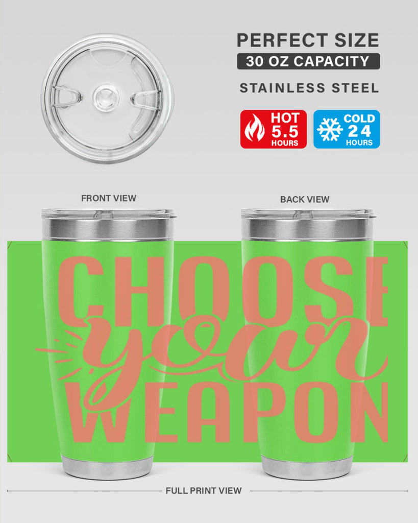 choose your weapon 18#- kitchen- Tumbler