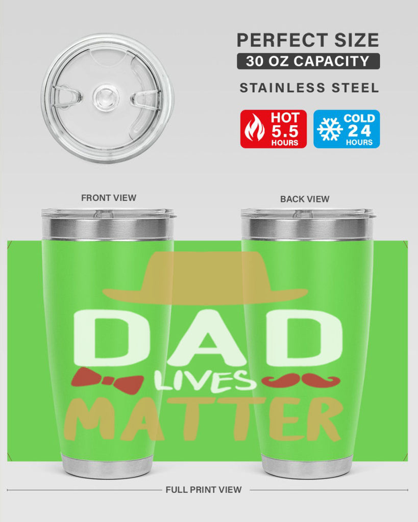 dad lives matter 103#- fathers day- Tumbler