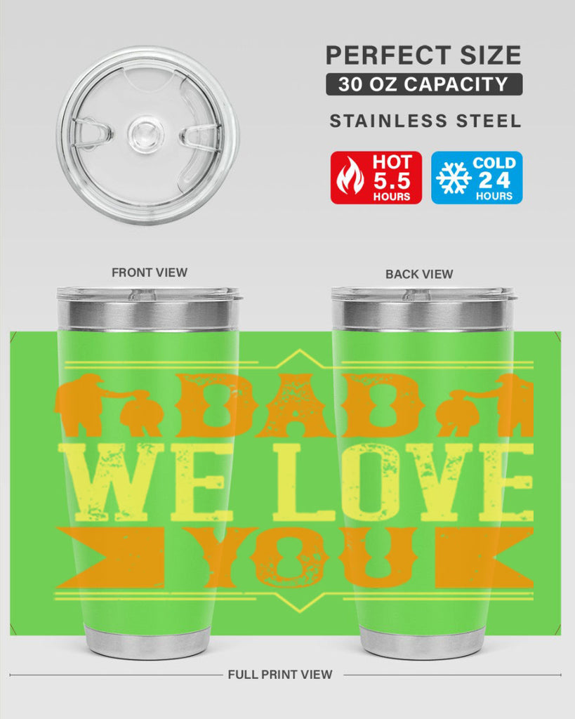 dad we love you 259#- fathers day- Tumbler