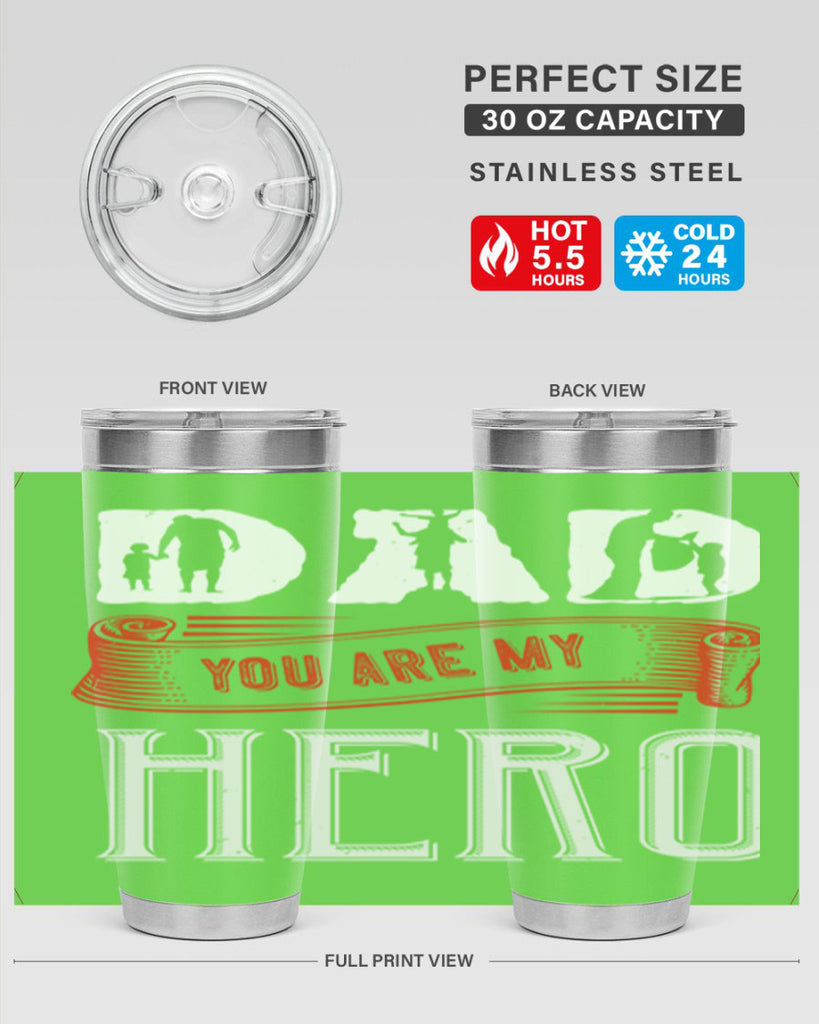 dad you are my hero 120#- fathers day- Tumbler