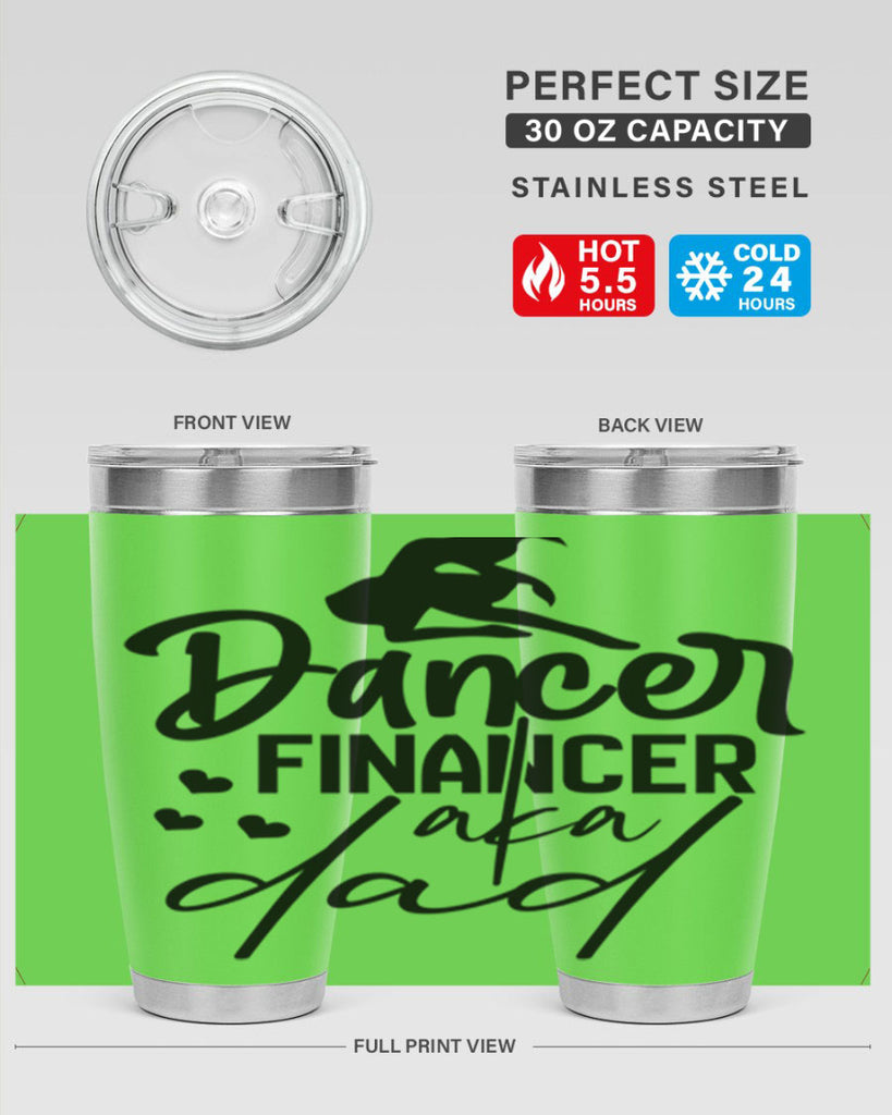 dancer financer aka dad 30#- ballet- Tumbler