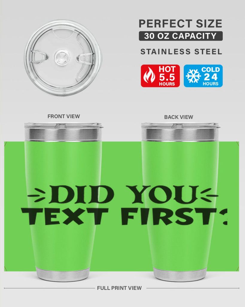 did you text first 74#- home- Tumbler