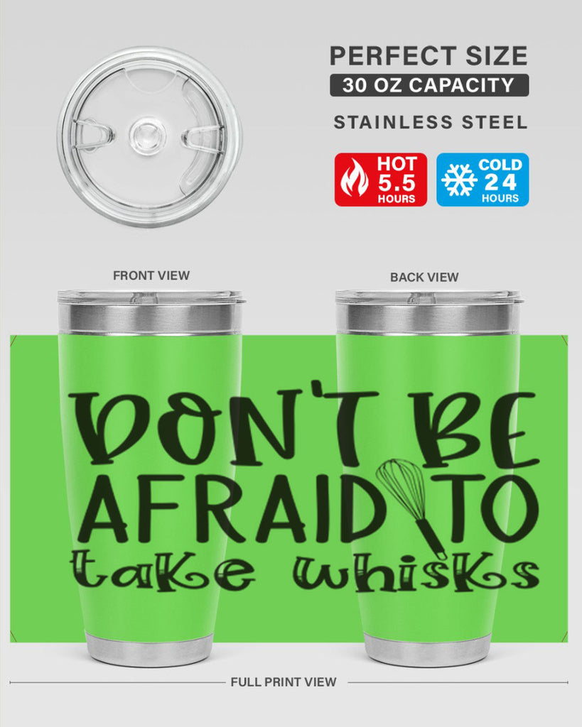 dont be afraid to take whisks 39#- kitchen- Tumbler